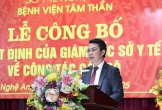 Tiến sĩ Hồ Giang Nam làm Giám đốc Bệnh viện Tâm thần Nghệ An